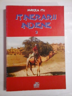 ITINERARII INDIENE - MIRCEA ITU foto
