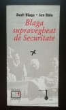 Dorli Blaga; Ion Bălu - Lucian Blaga supravegheat de Securitate
