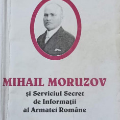 MIHAIL MORUZOV SI SERVICIUL SECRET DE INFORMATII AL ARMATEI ROMANE-CRISTIAN TRONCOTA