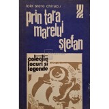 Lola Stere Chiracu - Prin tara Marelui Stefan (Editia: 1976)