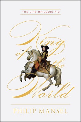 King of the World: The Life of Louis XIV foto