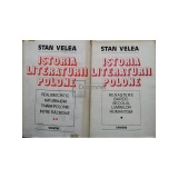 Stan Velea - Istoria literaturii polone, 2 vol. (Editia: 1986)