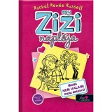 Egy Zizi napl&oacute;ja 1. - Mes&eacute;k NEM VALAMI mes&eacute;s &eacute;letemről - Rachel Ren&eacute;e Russell