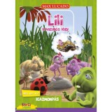 Lili a hazud&oacute;s l&eacute;gy - Arr&oacute;l, hogy mi az igazmond&aacute;s - Max Lucado