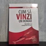 Bill Bishop - Cum să vinzi un homar. Secretele unui antreprenor de succes | marketing antreprenorial, strategie de v&acirc;nzări, Bill Bishop