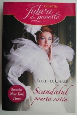 Scandalul poarta satin &amp;ndash; Loretta Chase foto