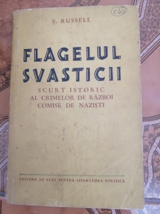 Flagelul svasticii. Scurt istoric al crimelor de razboi comise de nazisti - 1956