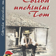 Coliba unchiului Tom - Paperback - Harriet Beecher-Stowe - Cartex