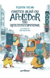 Cartea Alba Cu Apolodor Sau Apolododecameronul, Florin Bican - Editura Art