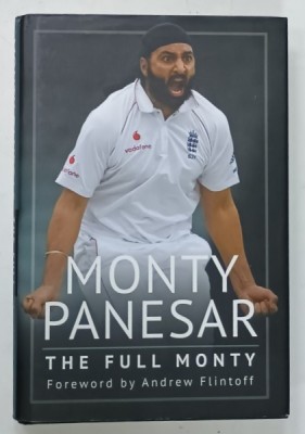 MONTY PANESAR , THE FULL MONTY , foreword by ANDREW FLINTOFF , 2019 foto
