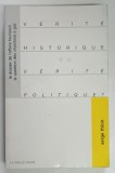 HISTORITE HISTORIQUE OU VERITE POLITIQUE ? par SERGE THION , 1980