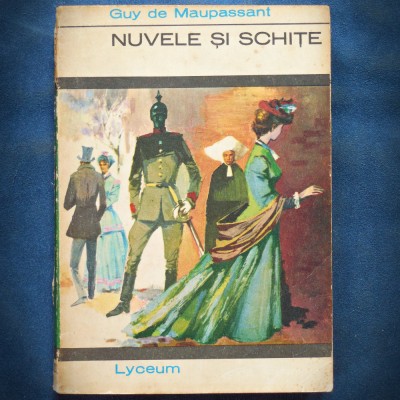 NUVELE SI SCHITE - GUY DE MAUPASSANT - LYCEUM foto