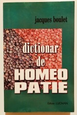 Dictionar medical de homeopatie, Ed a 2-a, Jaques Boulet, medicina, medicamente homeopatice, automedicatie, enciclopedie, tratament.