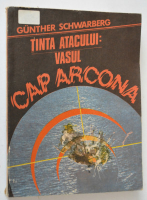 Gunter Schwarberg - Tinta Atacului: vasul Cap Arcona foto