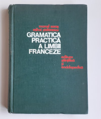 Marcel Saras, Mihai Stefanescu - Gramatica Practica a Limbii Franceze foto