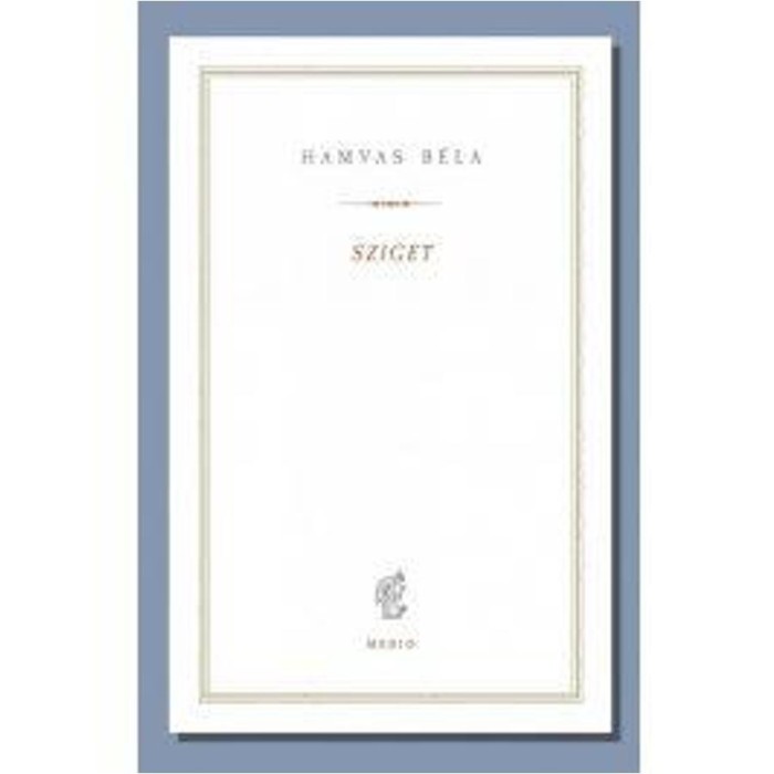 Sziget - Hamvas B&eacute;la