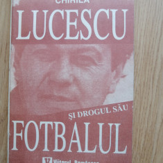 Ioan Chirila - Lucescu si drogul sau fotbalul, 1994