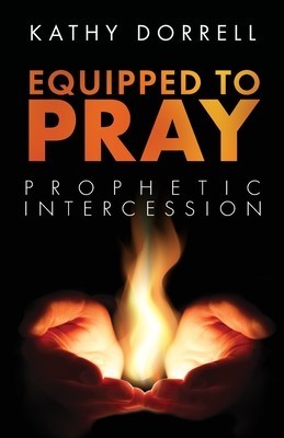Equipped to Pray: Prophetic Intercession foto