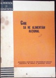 Cum sa ne alimentam rational - Alfred Sporn - Carte de bucate, Alimentatie, 1965, Medicala, Limba Romana