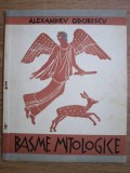 Alexandru Odobescu - Basme mitologice (1959, ilustratii de Mac Constantinescu)