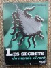 Les secrets du monde vivant - Gert Von Natzmer