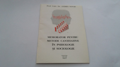 MEMORATOR PENTRU METODE CANTITATIVE IN PSIHOLOGIE SI SOCIOLOGIE -ANDREI NOVAK foto