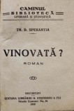 Speranția T., VINOVATA, Roman, București, 1922