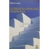 Elena Lazar - Literatura neoelena in Romania (Editia: 2005)