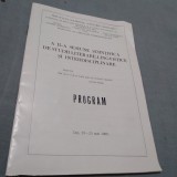 Cumpara ieftin PROGRAM SESIUNEA STIINTIFICA DE STUDII LITERARE /PERIOADA COMUNISTA /DEJ 1980