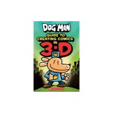 Guide to Creating Comic in 3-D (Dog Man)