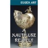 A Naut&iacute;lusz rejt&eacute;ly - Eug&eacute;n Art