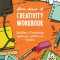 From Chaos to Creativity Workbook: Building a Productivity System for Artists and Writers