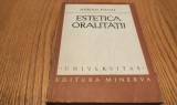 ESTETICA ORALITATII - Adrian Fochi - Editura Minerva, 1980, 414 p.