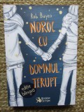 Noroc cu domnul Terupt Editie bilingva (romana-engleza) - Rob Buyea