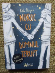 Noroc cu domnul Terupt Editie bilingva (romana-engleza) - Rob Buyea