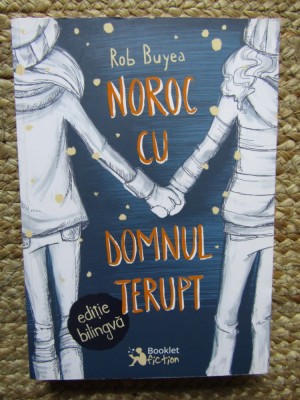 Noroc cu domnul Terupt Editie bilingva (romana-engleza) - Rob Buyea foto