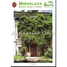 Miroslava. Despre Oameni Si Locuri - Monografia Comunei Miroslava