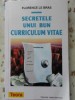 Secretele unui bun Curriculum Vitae - Florence Le Bras, Teora 1997, Dezvoltare Personală, Cariera, Ghid CV