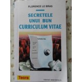 SECRETELE UNUI BUN CURRICULUM VITAE-FLORENCE LE BRAS-104913
