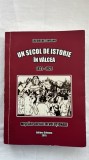 UN SECOL DE ISTORIE &Icirc;N V&Acirc;LCEA, 1821-1921 - GHEORGHE SIMEANU