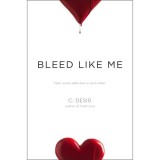 Bleed Like Me