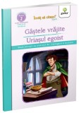 G&acirc;ștele vrăjite &bull; Uriașul egoist