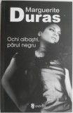 Ochi albastri, parul negru &ndash; Marguerite Duras