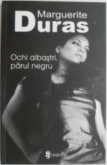 Ochi albastri, parul negru &ndash; Marguerite Duras