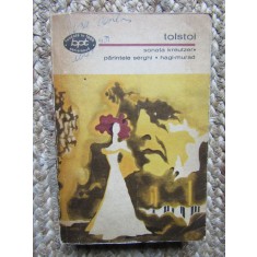 TOLSTOI - SONATA KREUTZER \ PARINTELE SERGHI \ HAGI-MURAD