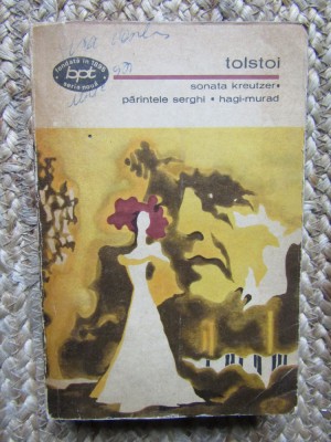 TOLSTOI - SONATA KREUTZER \ PARINTELE SERGHI \ HAGI-MURAD foto