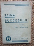 TAINA SUCCESULUI PAUL TEODORESCU 1944