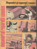 CONSTANTIN BURDESCU - DEPANARI SI REPARATII CASNICE ( VOLUMUL 2 ) ( INSTALATII ELECTRICE INTERIOARE; APARATE ELECTROCASNICE; USI FERESTRE ...)