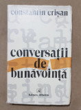Conversații de bunăvoință - Constantin Crișan