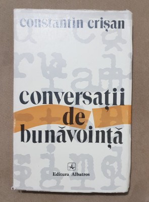 Conversații de bunăvoință - Constantin Crișan foto